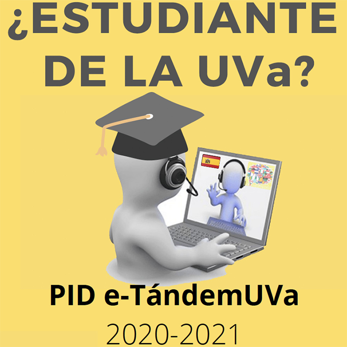 e-TándemUVa: poniendo en valor el conocimiento de otras lenguas y culturas mediante el intercambio lingüístico online entre estudiantes de la UVa y estudiantes Erasmus e internacionales